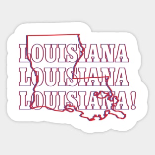 Louisiana, Louisiana, Louisiana! Sticker